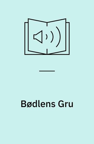 Bødlens Gru