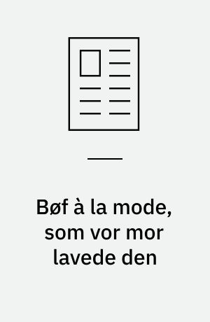Bøf à la mode, som vor mor lavede den