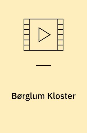 Børglum Kloster (Stor skrift)