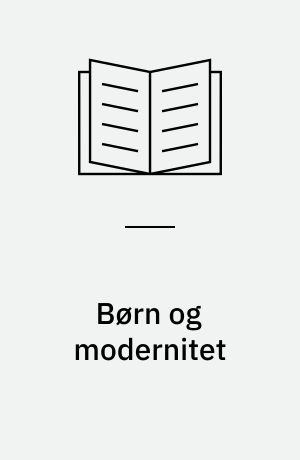 Børn og modernitet