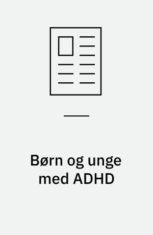 Børn og unge med ADHD