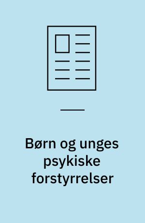 Børn og unges psykiske forstyrrelser