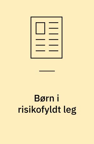 Børn i risikofyldt leg