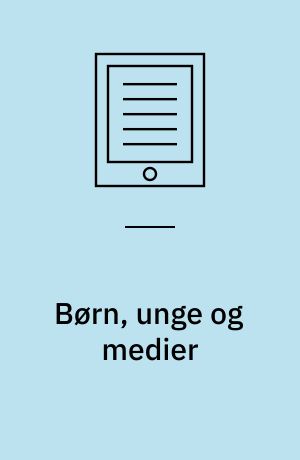 Børn, unge og medier