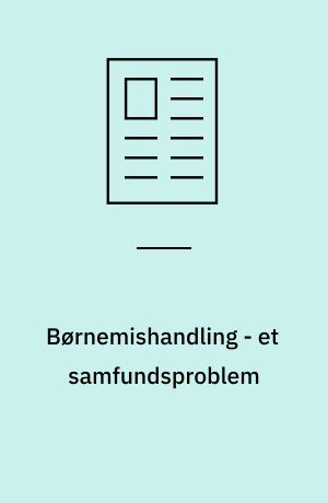 Børnemishandling - et samfundsproblem