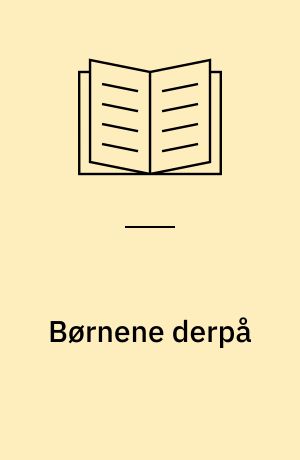 Børnene derpå
