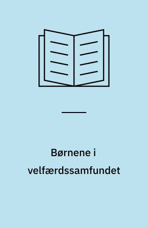 Børnene i velfærdssamfundet