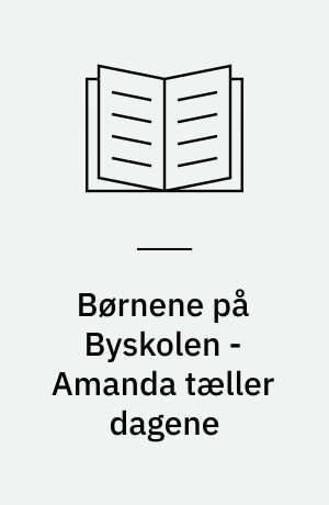 Børnene på Byskolen - Amanda tæller dagene