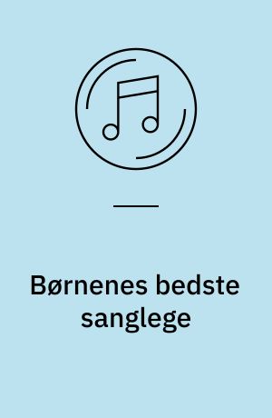 Børnenes bedste sanglege