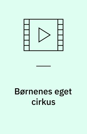 Børnenes eget cirkus