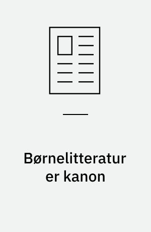 Børnelitteratur er kanon