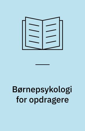 Børnepsykologi for opdragere