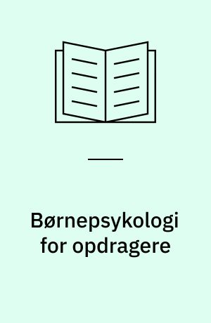 Børnepsykologi for opdragere