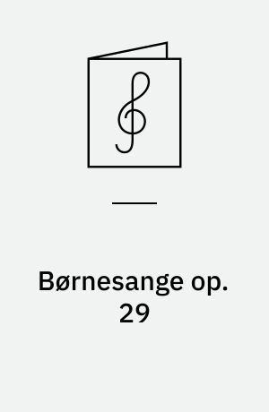 Børnesange op. 29