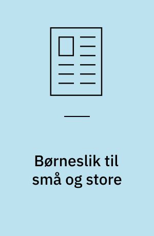 Børneslik til små og store