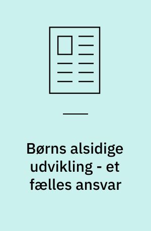 Børns alsidige udvikling - et fælles ansvar : en "handleplan for idræt" i folkeskolen - en absolut nødvendighed - mener vi i Ballerup