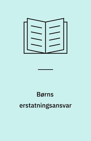 Børns erstatningsansvar