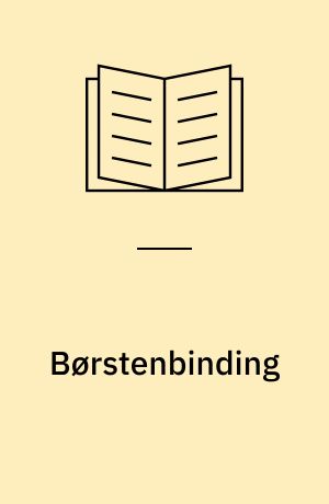 Børstenbinding : husflid, hobby