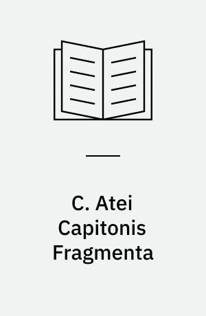 C. Atei Capitonis Fragmenta