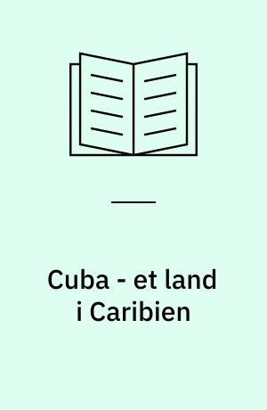 Cuba - et land i Caribien