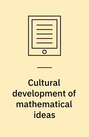 Cultural development of mathematical ideas : Papua New Guinea studies