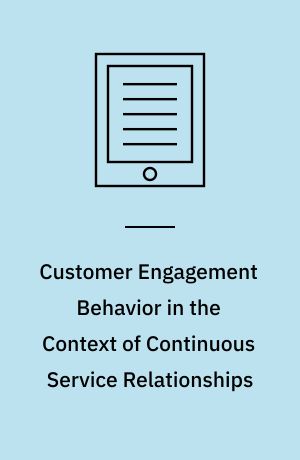 Customer engagement behavior in the context of continuous service relationships