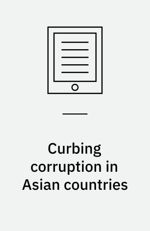 Curbing corruption in Asian countries : an impossible dream?