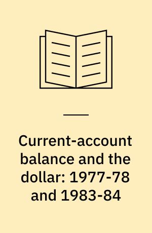 Current-account balance and the dollar: 1977-78 and 1983-84