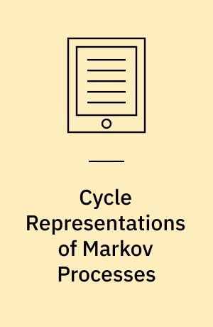 Cycle Representations of Markov Processes