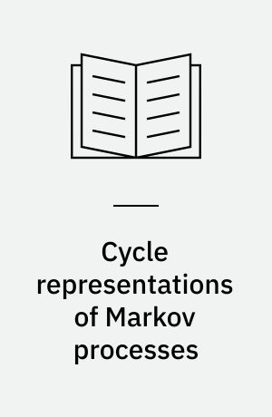 Cycle representations of Markov processes