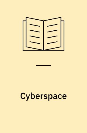 Cyberspace : Internettet og virtual reality