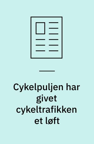 Cykelpuljen har givet cykeltrafikken et løft