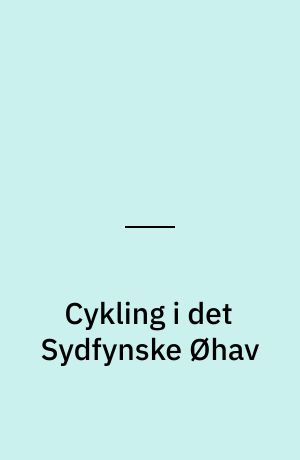 Cykling i det Sydfynske Øhav : oversigtskort