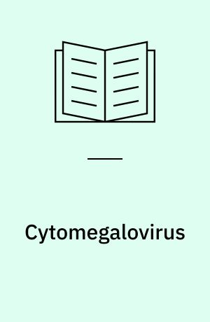 Cytomegalovirus : dagbog fra en indlæggelse