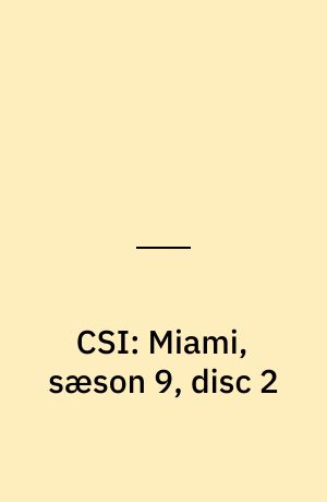 CSI: Miami, sæson 9, disc 2
