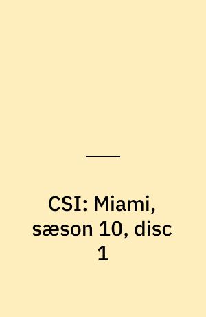 CSI: Miami, sæson 10, disc 1