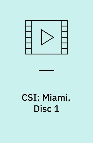 CSI: Miami. Disc 1