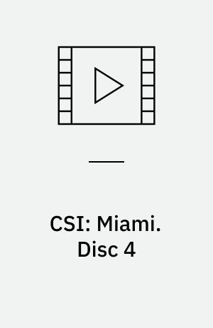 CSI: Miami. Disc 4 (Stor skrift)