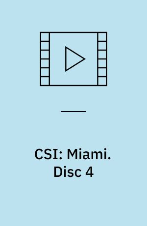 CSI: Miami. Disc 4