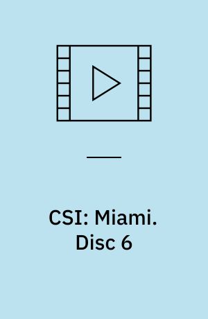 CSI: Miami. Disc 6