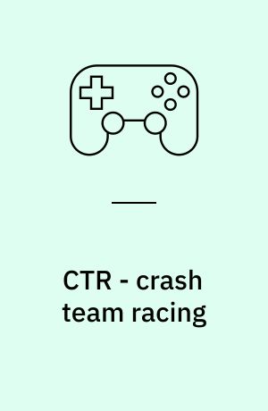 CTR - crash team racing