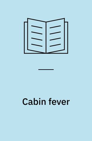 Cabin fever