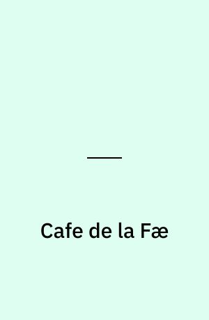 Cafe de la Fæ