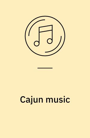 Cajun music : the essential collection