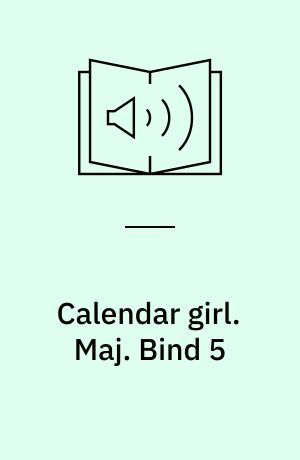 Calendar girl. Maj. Bind 5