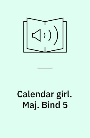 Calendar girl. Maj. Bind 5