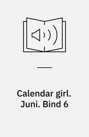 Calendar girl. Juni. Bind 6