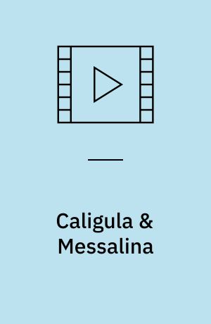 Caligula & Messalina