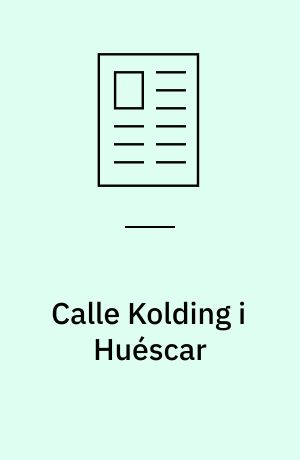 Calle Kolding i Huéscar : 172 års ublodig krig