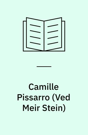 Camille Pissarro : 1830-1903